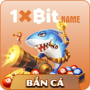 bắn cá 1xbit name