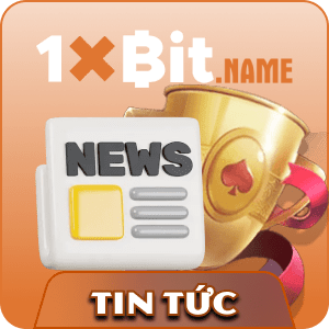 tin tức 1xbit name